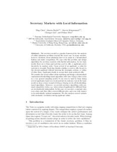 Secretary Markets with Local Information Ning Chen1 , Martin Hoefer2,? , Marvin K¨ unnemann2,3 , 4 Chengyu Lin , and Peihan Miao5 1