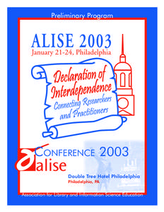 Preliminary Program  CONFERENCE 2003 Double Tree Hotel Philadelphia Philadelphia, PA