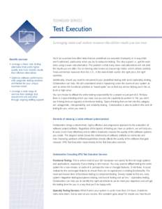 TECHNOLOGY SERVICES  Test Execution Leveraging onsite and onshore resources that deliver results you can trust  Benefits overview