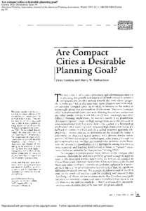 Are compact cities a desirable planning goal? Gordon, Peter; Richardson, Harry W American Planning Association. Journal of the American Planning Association; Winter 1997; 63, 1; ABI/INFORM Global pg. 95  Reproduced with 