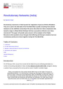 Revolutionary Networks (India) By Gajendra Singh Revolutionary movements in India haunted the imagination of post-war British officialdom. They were used in the aftermath of the First World War to justify everything from