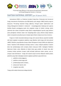 “Promoting Energy Efficiency in the Industries through System Optimization and Energy Management Standard in Indonesia” DAFTAR NATIONAL EXPERT (per 30 JanuariKementerian ESDM c.q. Direktorat Jenderal Energi B