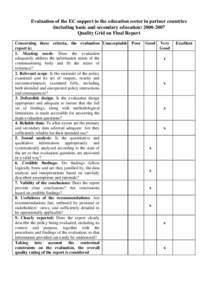 Evaluation of the EC support to the education sector in partner countries (including basic and secondary education[removed]Quality Grid on Final Report Concerning these criteria, the evaluation Unacceptable Poor repor