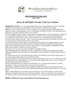 FOR IMMEDIATE RELEASE Jan 31, 2014 Roosevelt and Elijah’s Promise Cook-Up a Coalition MIDDLESEX COUNTY – Two local organizations known for servicing Middlesex County’s struggling residents have recently forged a pa
