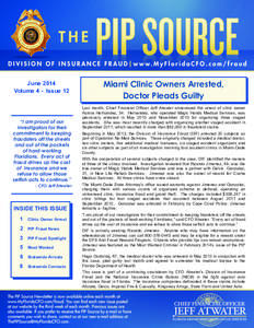 June 2014 Volume 4 - Issue 12 “I am proud of our investigators for their commitment to keeping