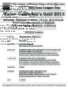 The League of Women Voters of the Bay Area Presents Bay Area League Day  Water: California’s Gold 2013