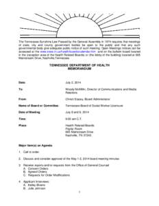 The Tennessee Sunshine Law Passed by the General Assembly in 1974 requires that meetings of state, city and county government bodies be open to the public and that any such governmental body give adequate public notice o