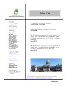 Boletin N° 66 H. SENADO DE LA NACION COMISION COPARTICIPACION FEDERAL DE IMPUESTOS PRESIDENTE Carlos Alberto VERNA