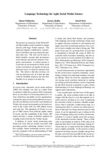 Language Technology for Agile Social Media Science Simon Wibberley Jeremy Reffin David Weir Department of Informatics Department of Informatics