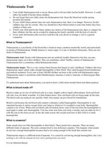 Thalassaemia Trait • • •  •