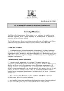 Circular LetterTo: The Managerial Authorities of Recognised Primary Schools Seniority of Teachers The Minister for Education and Skills directs you to implement the regulations and procedures contained in this