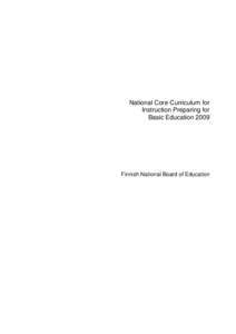 National Core Curriculum for Instruction Preparing for Basic Education 2009 Finnish National Board of Education