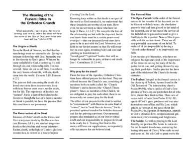 The Meaning of the Funeral Rites in the Orthodox Church “Most assuredly, I say to you, the hour is coming, and now is, when the dead will hear the voice of the Son of God; and those who