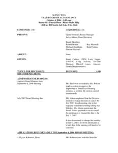 MINUTES UTAH BOARD OF ACCOUNTANCY October 4, 2006 – 1:00 p.m. RoomFourth Floor - Heber Wells Bldg. 160 East 300 South, Salt Lake City, Utah CONVENED: 1:00