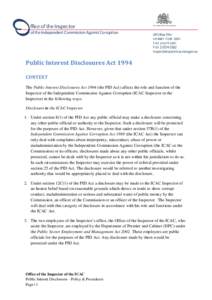 Public Interest Disclosures Act 1994 CONTEXT The Public Interest Disclosures Act[removed]the PID Act) affects the role and function of the Inspector of the Independent Commission Against Corruption (ICAC Inspector or the I