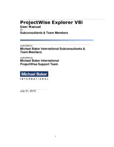 ProjectWise Explorer V8i User Manual for Subconsultants & Team Members