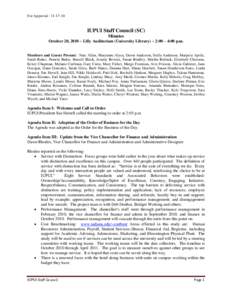 For Approval: [removed]IUPUI Staff Council (SC) Minutes October 20, 2010 ~ Lilly Auditorium (University Library) ~ 2:00 – 4:00 p.m. Members and Guests Present: Nate Allen, Maryanne Alyea, Dawn Anderson, Stella Anderso