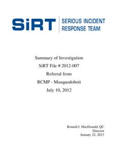Summary of Investigation SiRT File # [removed]Referral from RCMP - Musquodoboit July 10, 2012