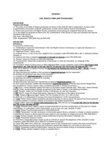 DIVISION 3 CIVIL RIGHTS COMPLAINT PROCEDURES[removed]Purpose and Scope (1) The policy of the State of Oregon guarantees all citizens of the state the right to employment, housing, public accommodation and private vo