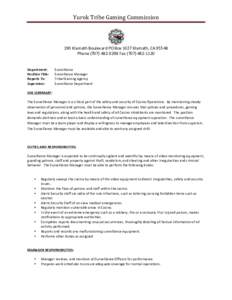 Yurok	
  Tribe	
  Gaming	
  Commission	
   	
   Department:	
   Position	
  Title:	
   Reports	
  To:	
  