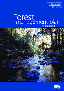 Sustainability / Conservation in Australia / Forest management / Sustainable forest management / East Gippsland / Flora and Fauna Guarantee Act / Natural resource management / Regional Forest Agreement / Forest / Environment / Earth / Forestry
