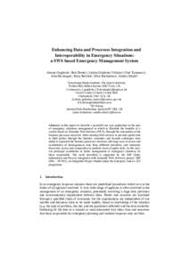 Enhancing Data and Processes Integration and Interoperability in Emergency Situations: a SWS based Emergency Management System Alessio Gugliotta1, Rob Davies2, Leticia Gutiérrez-Villarías2,Vlad Tanasescu1, John Domingu