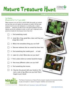 Nature Treasure Hunt  brought to you by The Nature Conservancy For Pebbles (Suggested for 4 to 7 year olds)