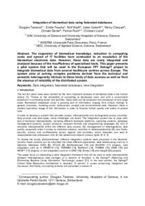 Integration of biomedical data using federated databases Douglas Teodoroa,1, Emilie Paschea, Rolf Wipflia, Julien Gobeilla,c, Rémy Choquetb, Christel Danielb, Patrick Rucha,c, Christian Lovisa a  SIM, University of Gene