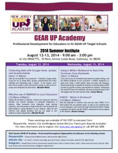 2014 Summer Institute August 12-13, 2014 – 9:00 am – 3:00 pm At the SRI&ETTC, 10 West Jimmie Leeds Road, Galloway, NJ[removed]Tuesday, August 12, 2014 Collecting Data with Google forms, quizzes and questionnaires.