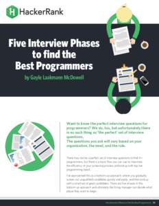 Five Interview Phases to find the Best Programmers by Gayle Laakmann McDowell  Want to know the perfect interview questions for