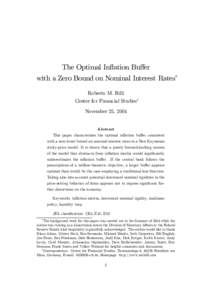 The Optimal Inflation Buﬀer with a Zero Bound on Nominal Interest Rates∗ Roberto M. Billi Center for Financial Studies† November 25, 2004