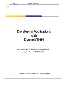 Course Contents  Developing Applications with DynamicTMN An Introduction to Application Development