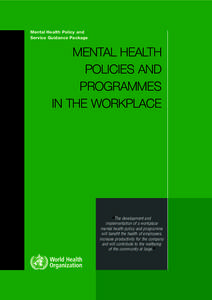 Positive psychology / Douglas Mental Health University Institute / Health promotion / World Health Organization / Psychiatry / Canadian Mental Health Association / Harold S. Koplewicz / Health / Medicine / Mental health