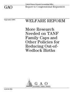 GAO[removed]Welfare Reform: More Research Needed on TANF Family Caps and Other Policies for Reducing Out-Of-Wedlock Births
