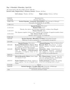 Day 1 Schedule (Thursday, April 21) All events held in Ida Noyes HallE. 59th St.). Invited talks, Registration & Polarity Session: Theater, 3rd floor Left column: Theater, 3rd floor  8:30-9:45