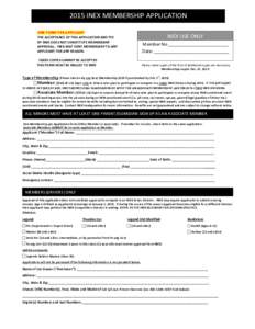 2015 INEX MEMBERSHIP APPLICATION ONE FORM PER APPLICANT INEX USE ONLY  THE ACCEPTANCE OF THIS APPLICATION AND FEE