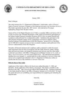 UNITED STATES DEPARTMENT OF EDUCATION OFFICE OF INSPECTOR GENERAL January 2000 Dear Colleague: This letter transmits the U.S. Department of Education’s Audit Guide, Audits of Federal
