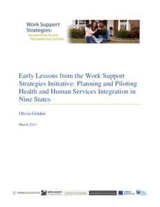 Early Lessons from the Work Support Strategies Initiative: Planning and Piloting Health and Human Services Integration in Nine States