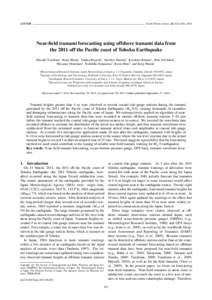 LETTER  Earth Planets Space, 63, 821–826, 2011 Near-field tsunami forecasting using offshore tsunami data from the 2011 off the Pacific coast of Tohoku Earthquake