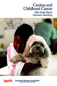 Canines and Childhood Cancer Pilot Study Report Executive Summary  Introduction