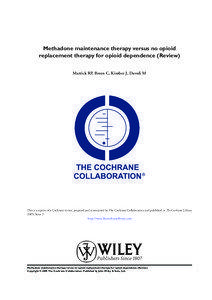 Methadone maintenance therapy versus no opioid replacement therapy for opioid dependence