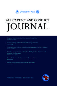 AFRICA PEACE AND CONFLICT  JOURNAL •	 Indigenous Ideas of the Social and Conceptualising Peace in Africa 	 Bertha Kadenyi Amisi