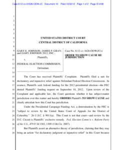 Declaratory judgment / Plaintiff / Civil law / Federal Election Commission / Gunn v. University Comm. to End War in Viet Nam / Federal Election Commission v. Akins / Law / Civil procedure / Lawsuit