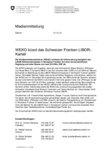 Wettbewerbskommission WEKO Commission de la concurrence COMCO Commissione della concorrenza COMCO Competition Commission COMCO  Medienmitteilung