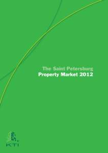 The Saint Petersburg Property Market 2012 The Saint Petersburg Property Market