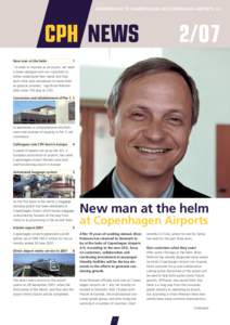 INFORMATION TO SHAREHOLDERS IN COPENHAGEN AIRPORTS A/S  2/O7 New man at the helm  1