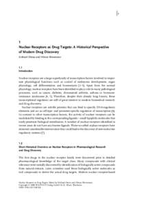 j1  1 Nuclear Receptors as Drug Targets: A Historical Perspective of Modern Drug Discovery Eckhard Ottow and Hilmar Weinmann