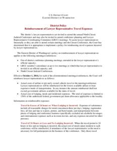 U.S. DISTRICT COURT EASTERN DISTRICT OF WASHINGTON District Policy Reimbursement of Lawyer Representative Travel Expenses The district’s lawyer representatives are invited to attend the annual Ninth Circuit