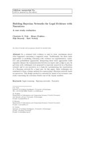 AI&Law manuscript No. (will be inserted by the editor) Building Bayesian Networks for Legal Evidence with Narratives A case study evaluation