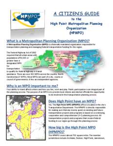 A CITIZEN’S GUIDE to the High Point Metropolitan Planning Organization (HPMPO)